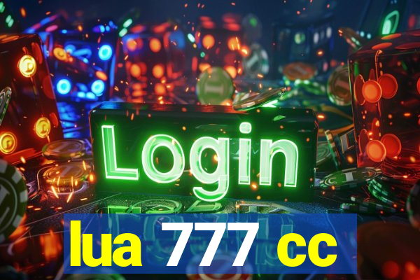 lua 777 cc